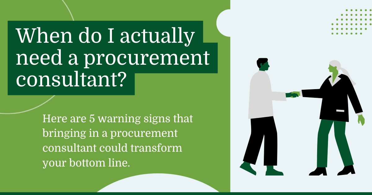 Infographic showing 5 warning signs that indicate when a company needs to hire a procurement consultant