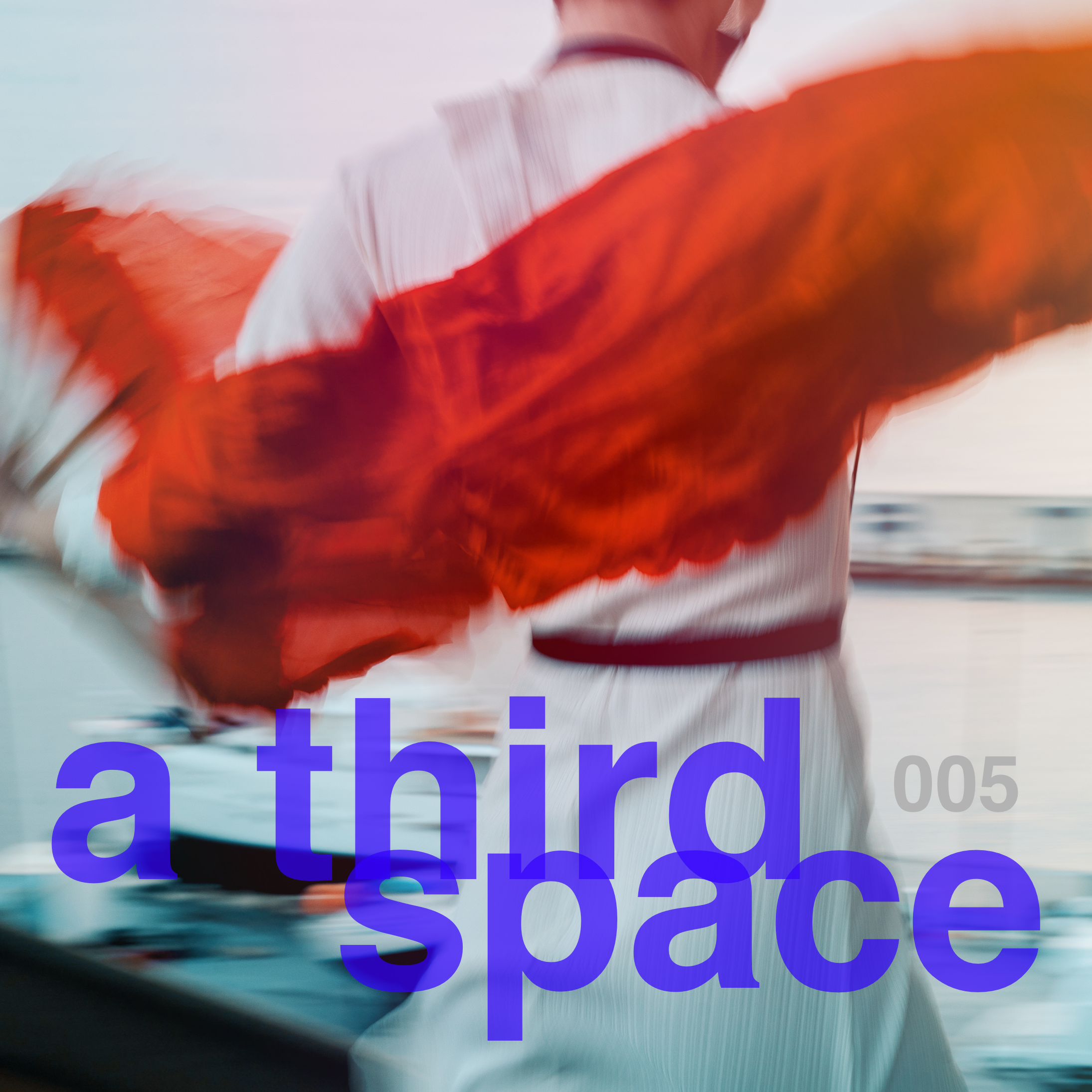 a third space 005
