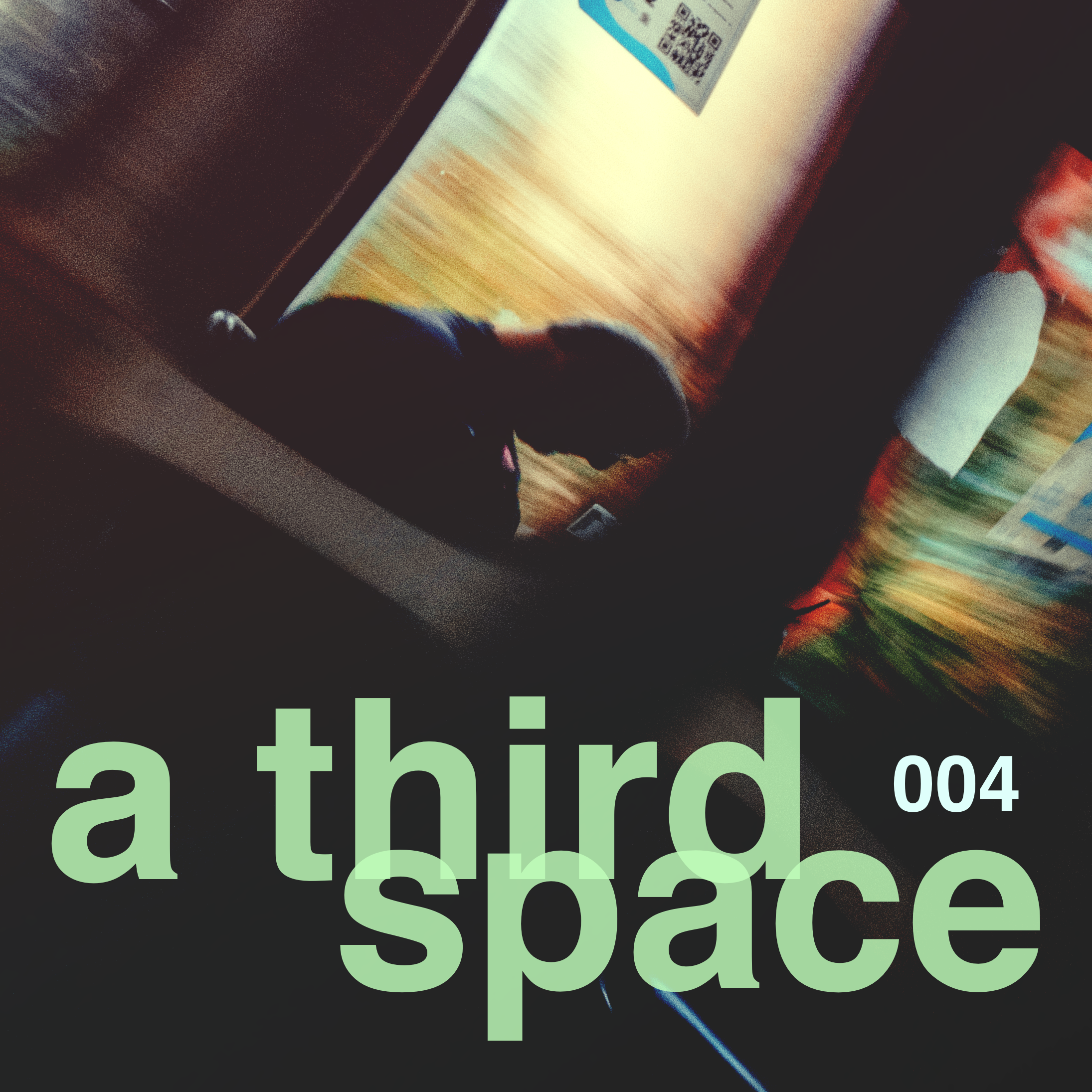 a third space 004