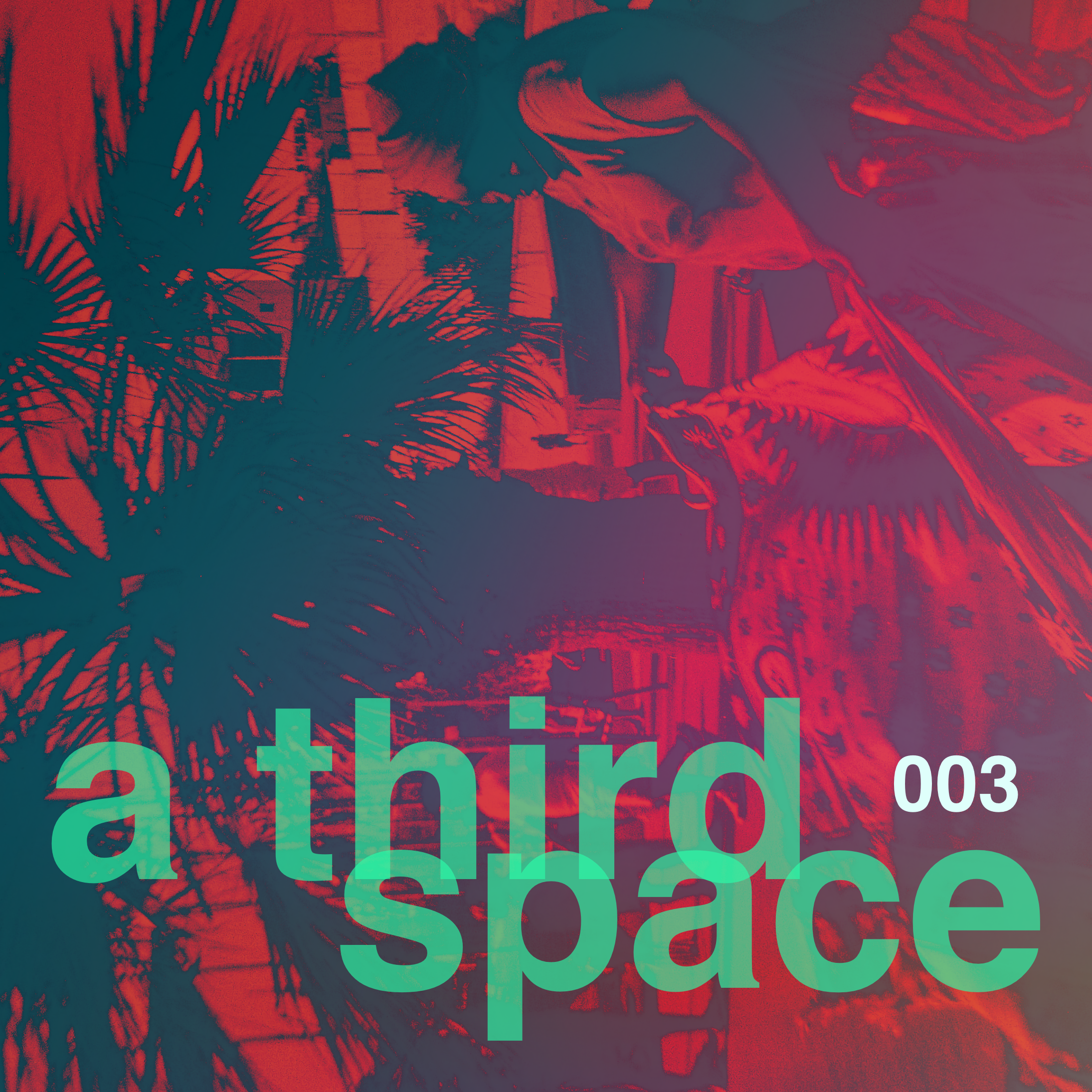 a third space 003
