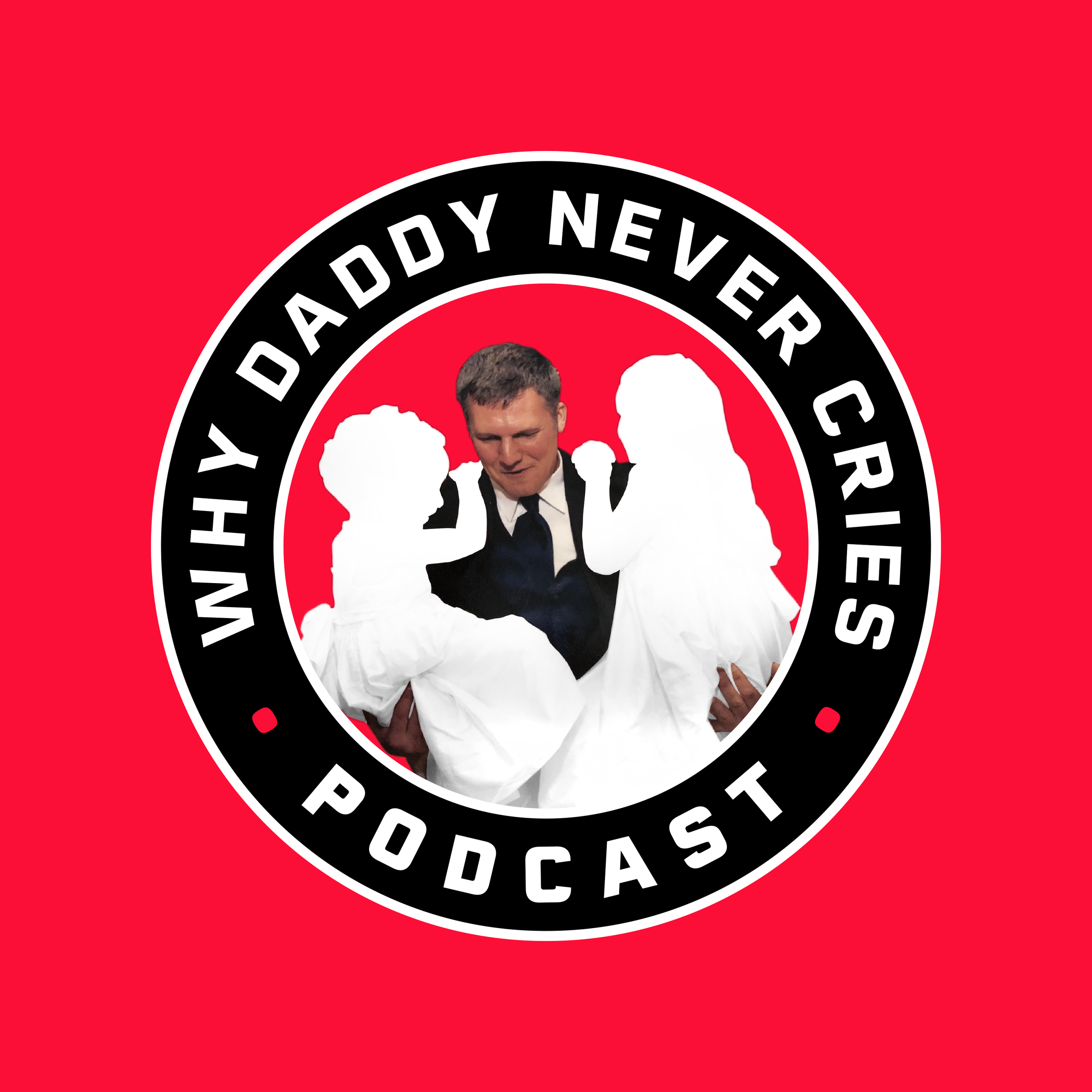 Why Daddy Never Cries podcast artwork