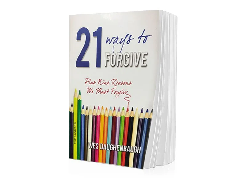 21 Ways to Forgive book by Wes Daughenbaugh