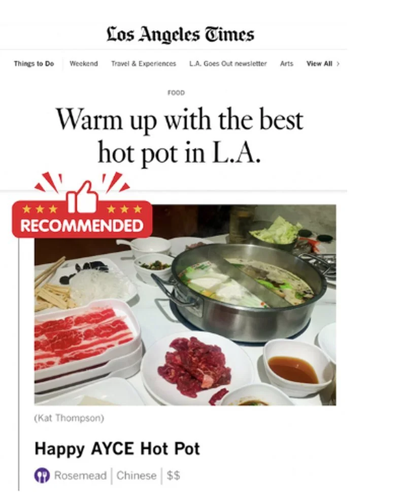 L.A. Times Food: &ldquo;Warm up with the best hot pot in L.A.&rdquo;, recommending Happy AYCE Hot Pot