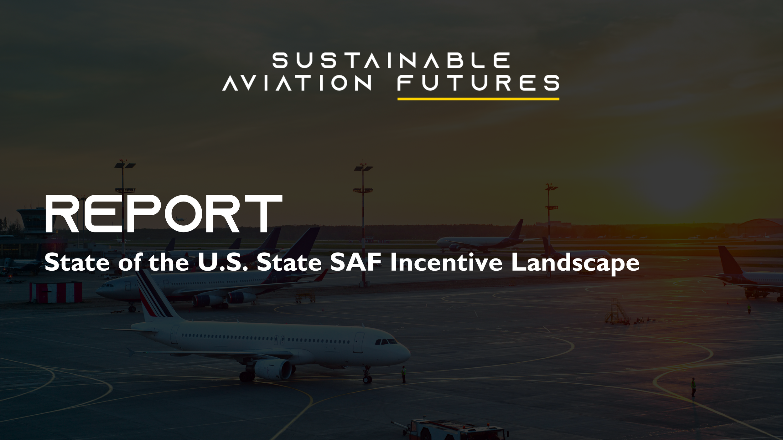 State of the U.S. State SAF Incentive Landscape
