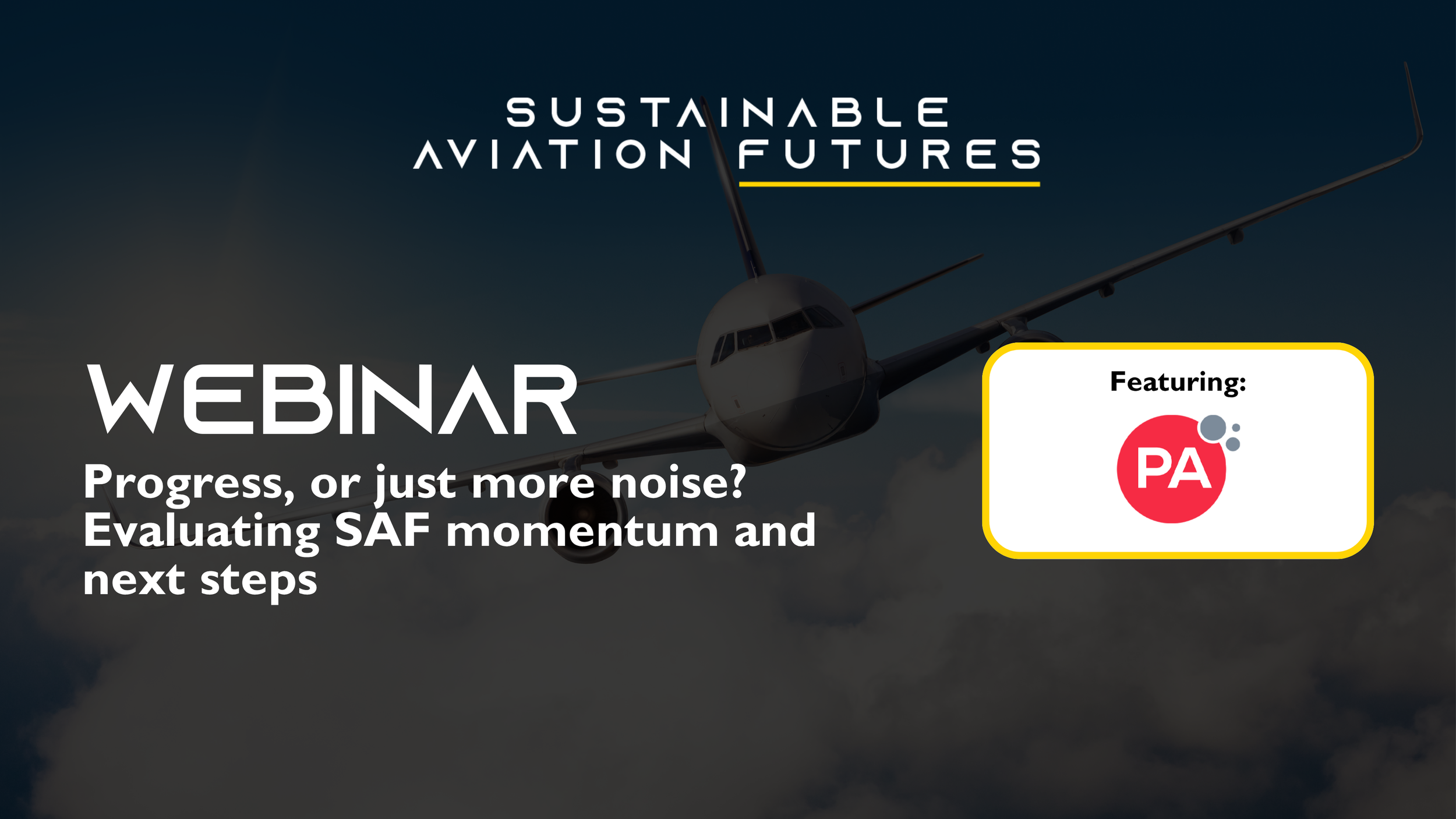 Progress, or just more noise? Evaluating SAF momentum and next steps