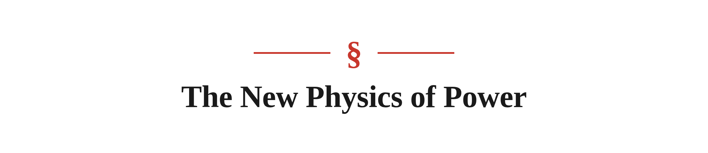 Section heading: The New Physics of Power