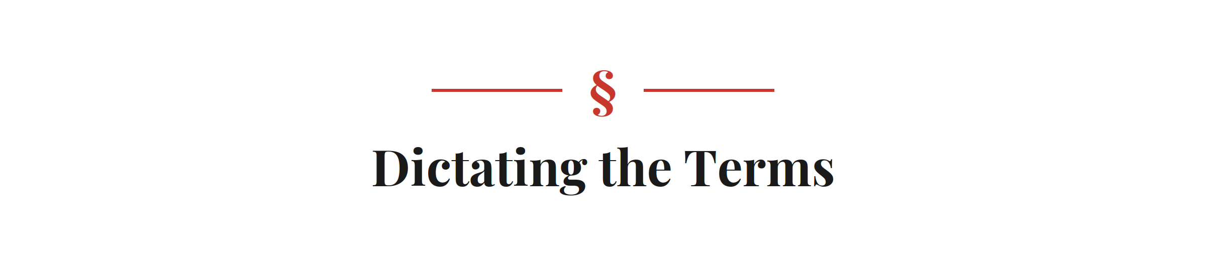 Section heading: Dictating the Terms