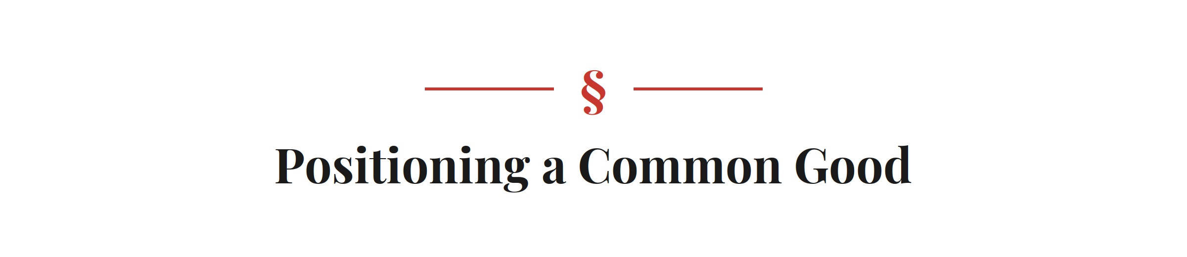 Section heading: Positioning a Common Good