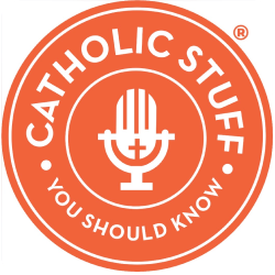Catholic Stuff You Should Know Podcast