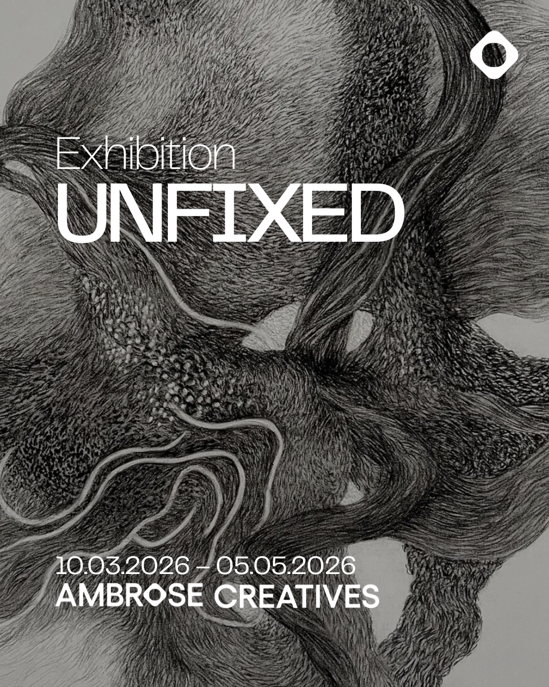 UNFIXED Exhibition