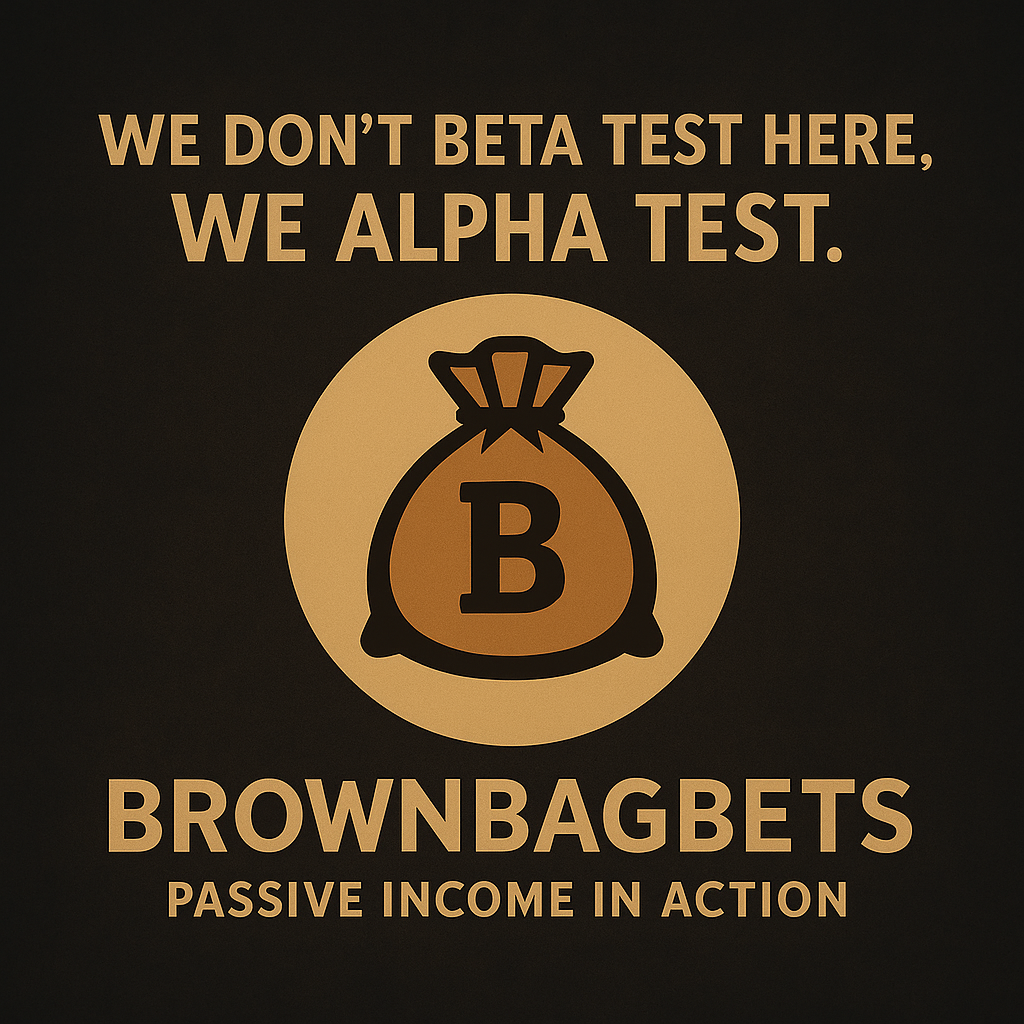 BrownBagBets Alpha Test and Passive Income in Action graphic