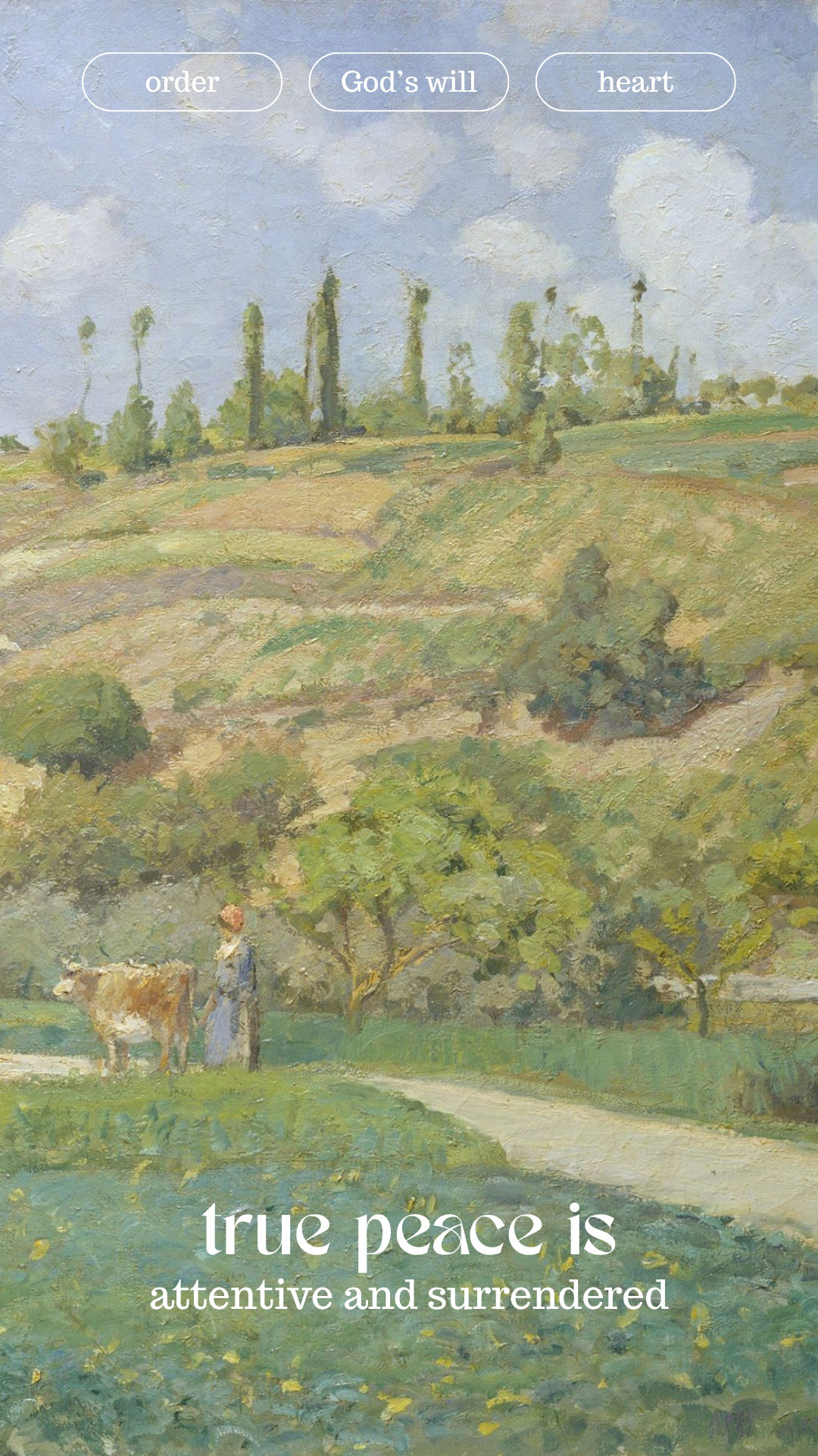 True peace is attentive and surrendered — countryside style
