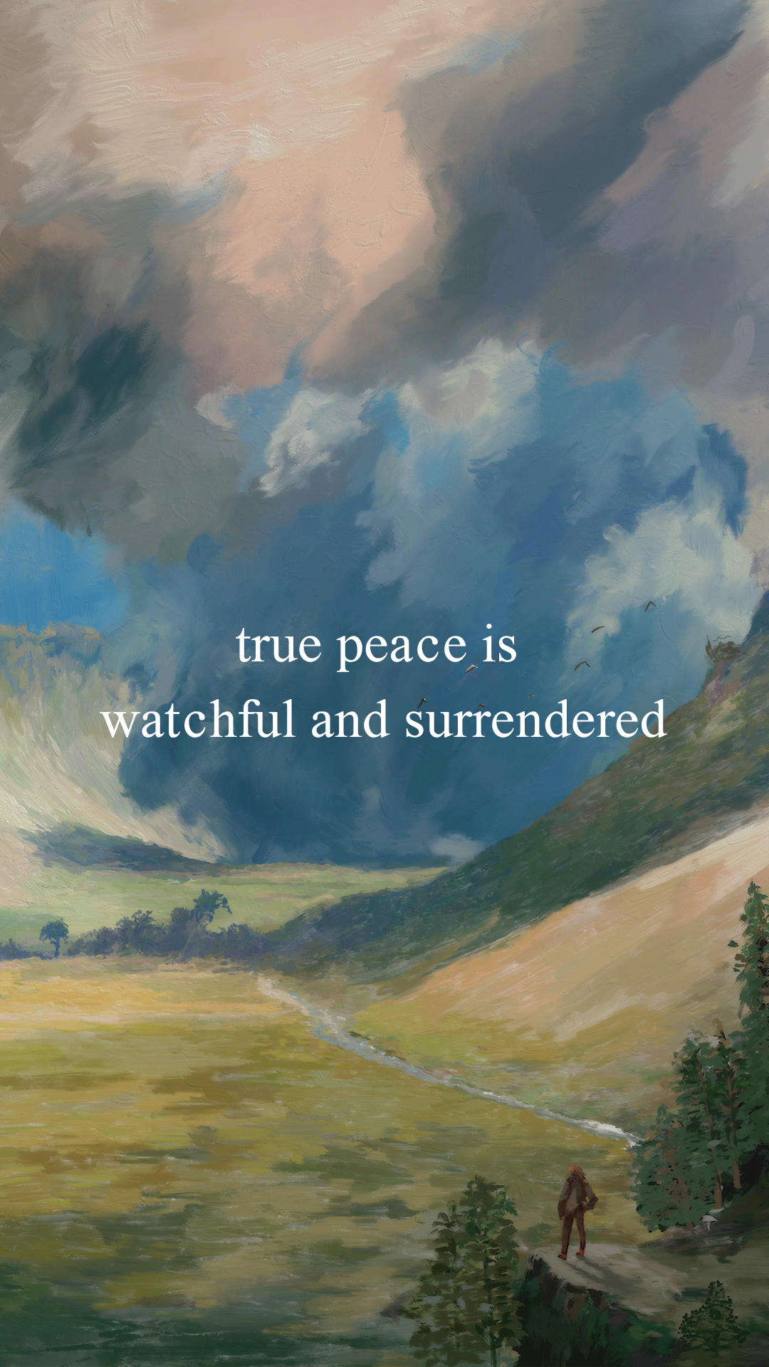 True peace is watchful and surrendered — adventure style