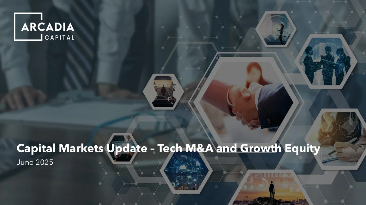 Arcadia Capital June 2025 Capital Markets Update cover image
