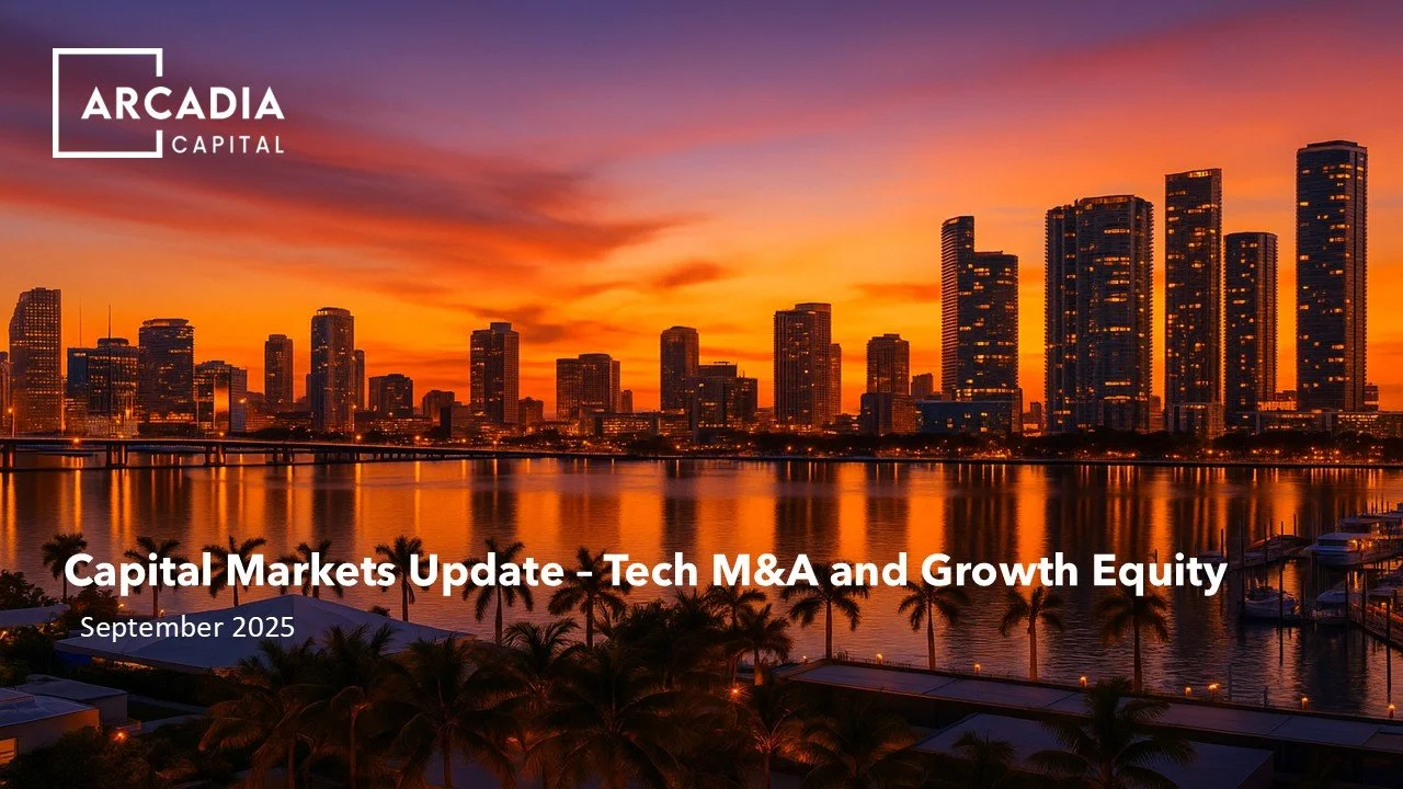 Arcadia Capital 2025 September Capital Markets Update