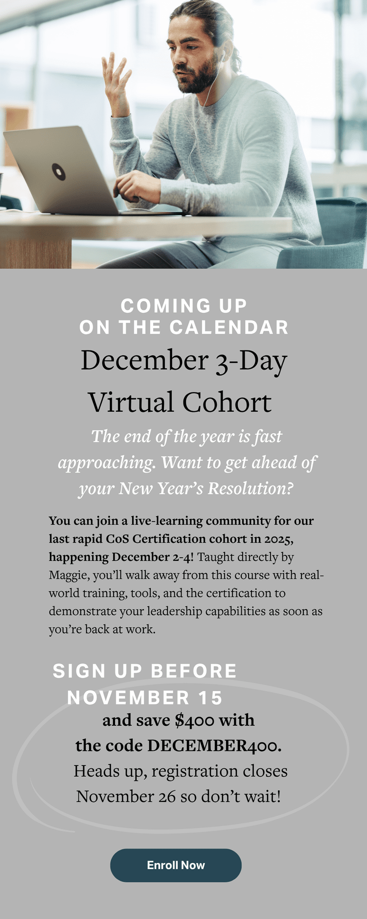 Enroll in December's Virtual Cohort
