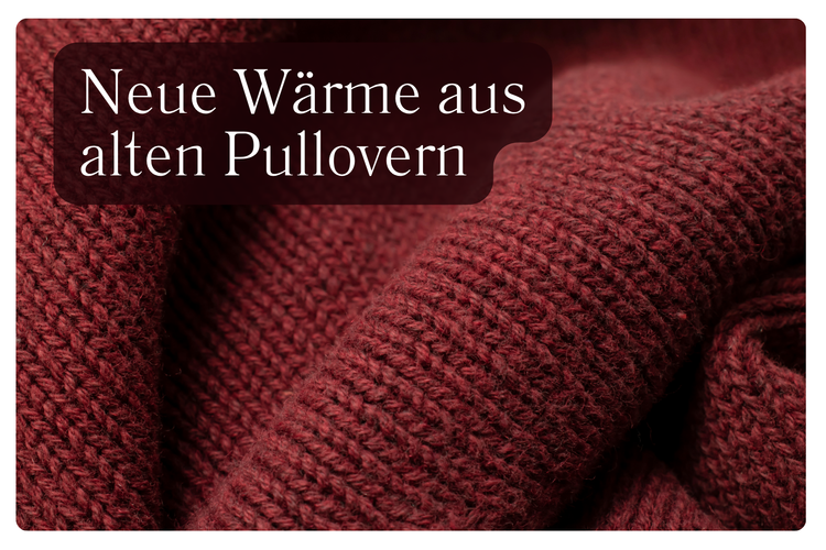 Neue Wärme aus alten Pullovern
