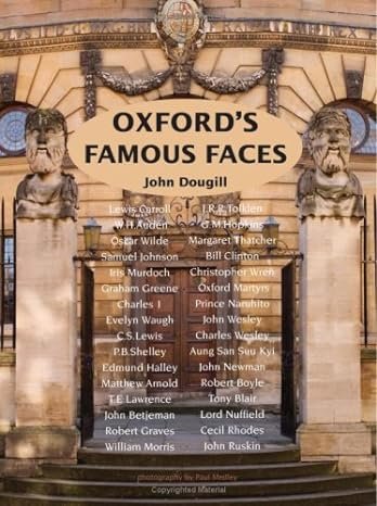 
     Oxford's Famous Faces: A Guide to Who They Are and Where They Lived
    