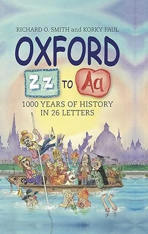 Oxford Z-A: 1000 Years of History in 26 Letters