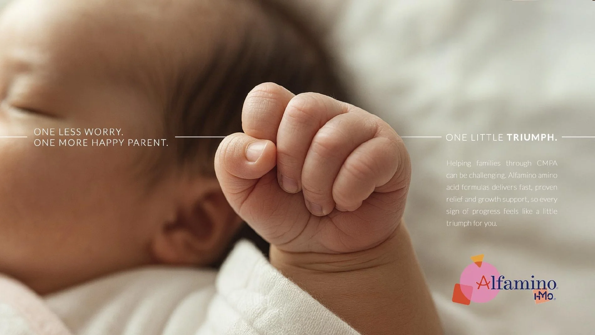 Alfamino ad: a newborn's tiny clenched fist. One less worry. One more happy parent. One little triumph.