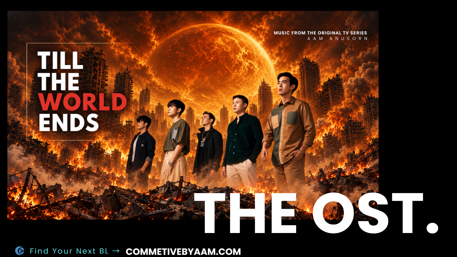 Till the World Ends original soundtrack promotional cover by Aam Anusorn and COMMETIVE BY AAM