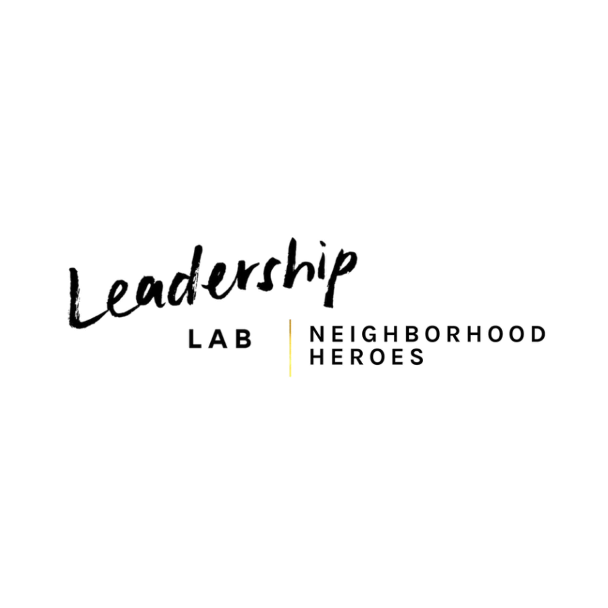 Leadership Lab | Neighborhood Heroes