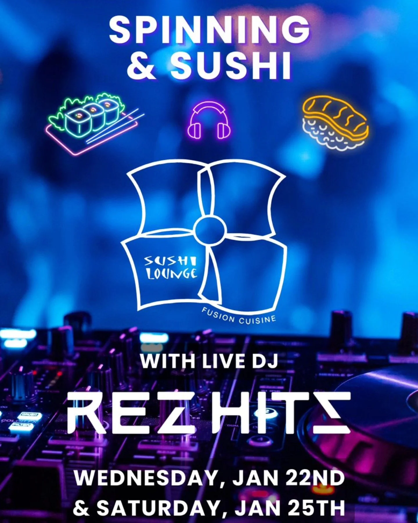 REZ HITS event flyer for Spinning & Sushi on January 22 & 25, 2025