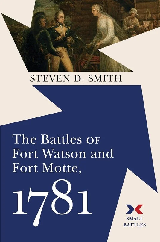 Book cover of The Battles of Fort Watson and Fort Motte, 1781