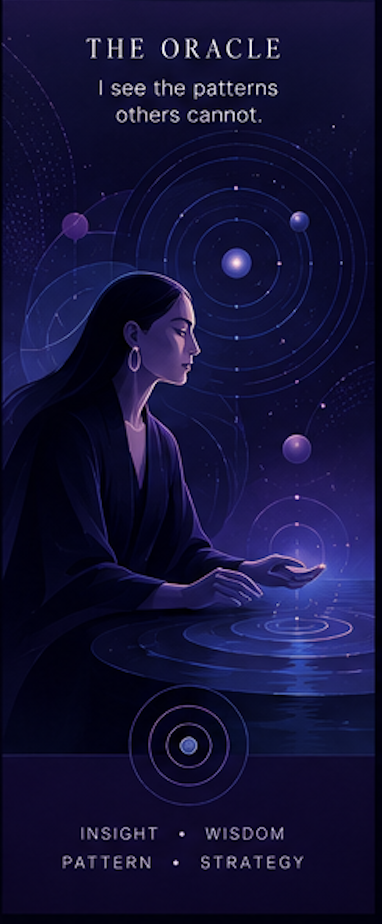 The Oracle ‚Äî I see the patterns others cannot.