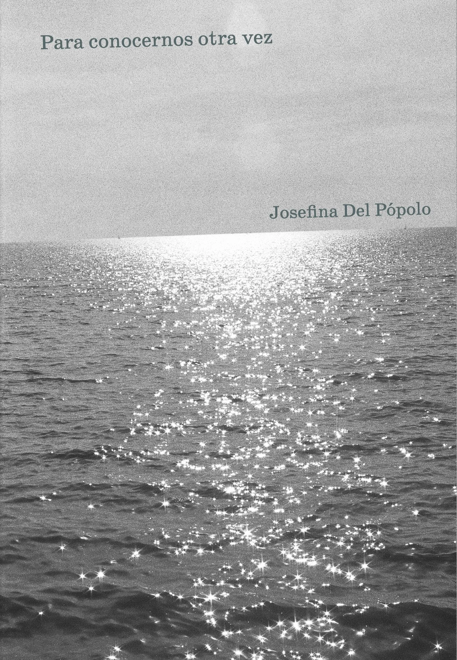Cover of Para conocernos otra vez: black and white sea with sunlight on the water