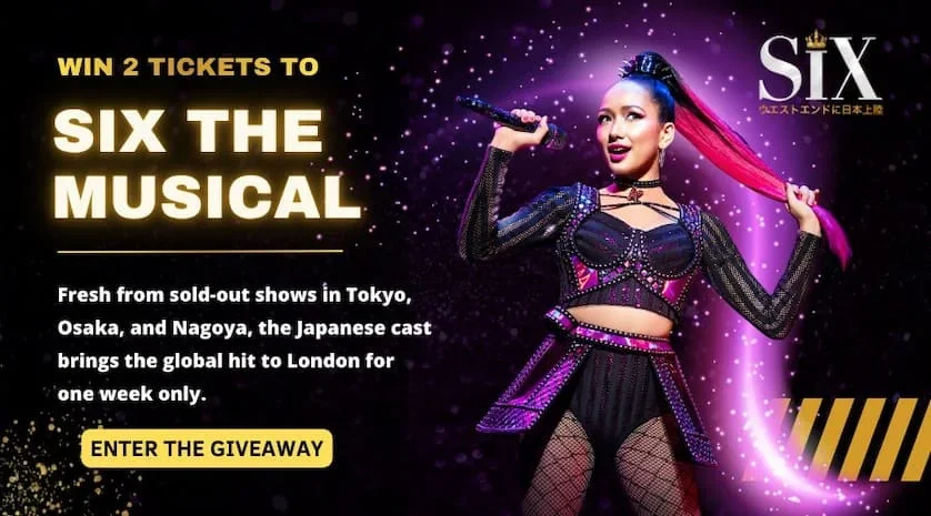 Giveaway banner to win two tickets to SIX the Musical, with a Queen singing in a sparkling costume
