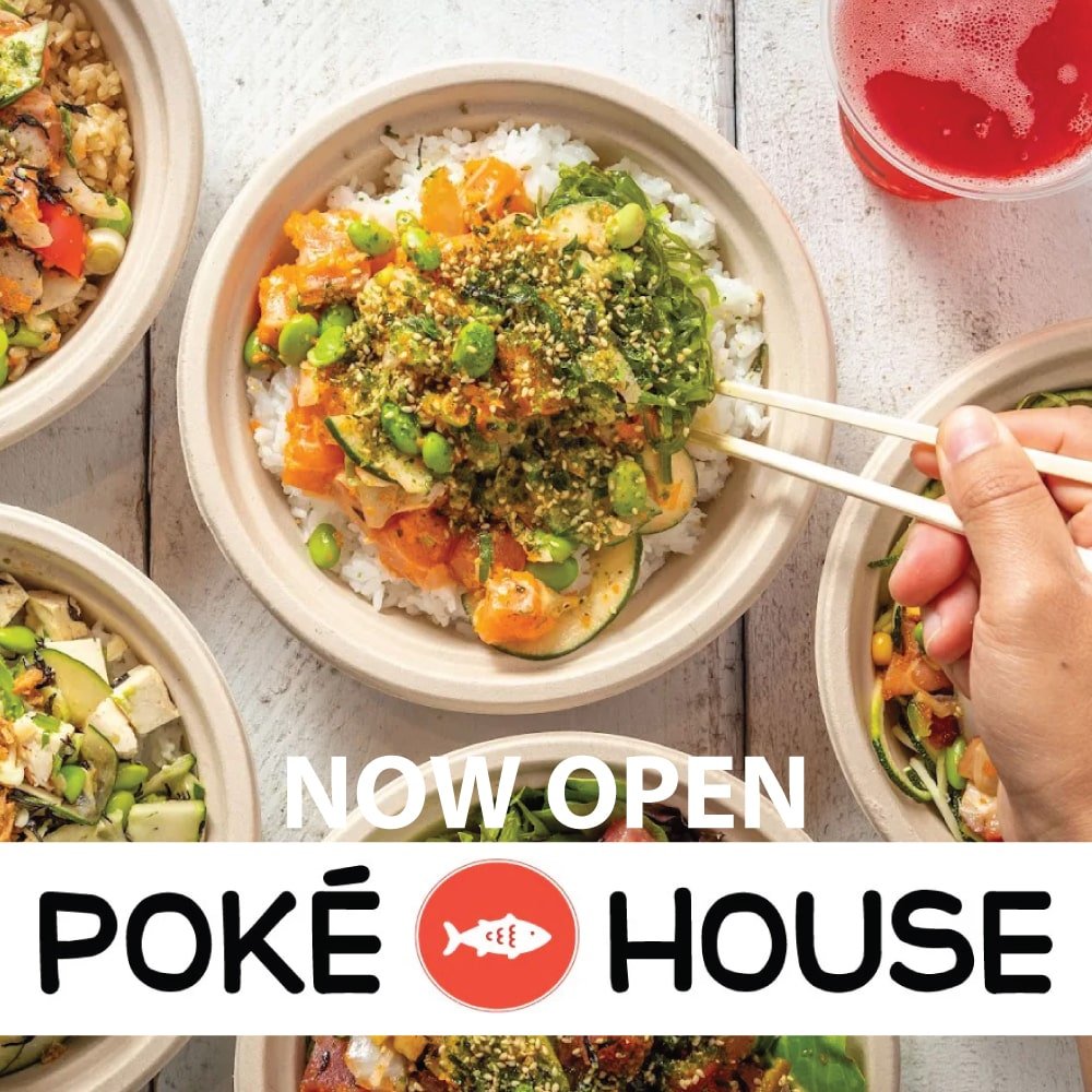 A bowl of poke food. There is text saying Now Open, poke house.