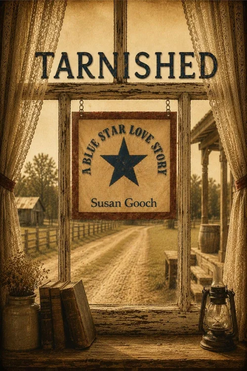 Cover of Tarnished: A Blue Star Love Story by Susan Gooch