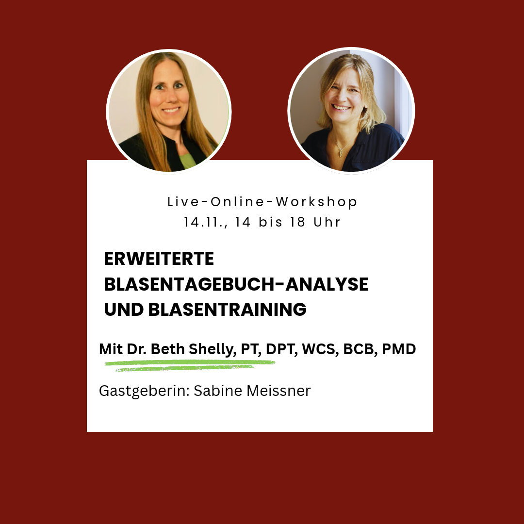 Dr. Beth Shelly, Live-Workshop zur erweiterten Blasentagebuch-Analyse