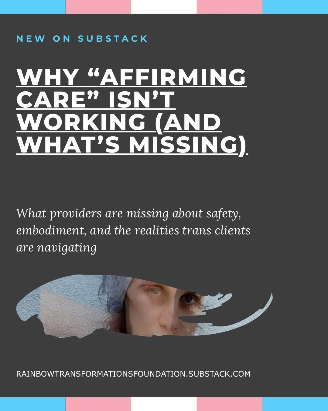 Essay cover — Why Affirming Care Isn't Working And What's Missing