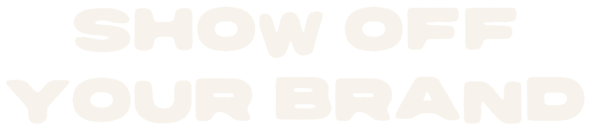 Show off your brand