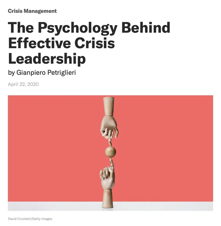 The Psychology Behind Effective Crisis Leadership by Gianpiero Petriglieri