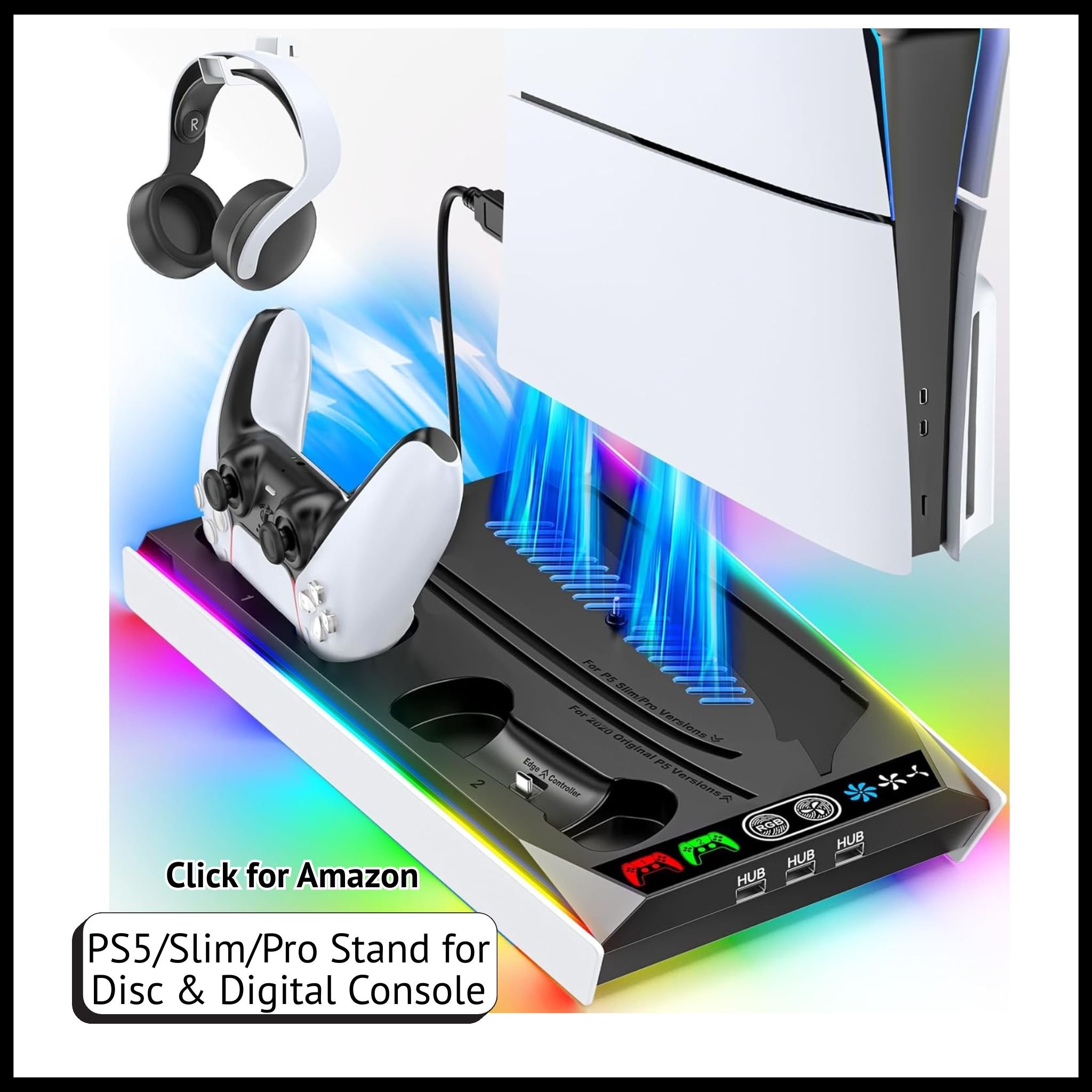 PS5/Slim/Pro Stand – Cooling & charging station with 9 RGB lighting modes for Disc and Digital consoles.