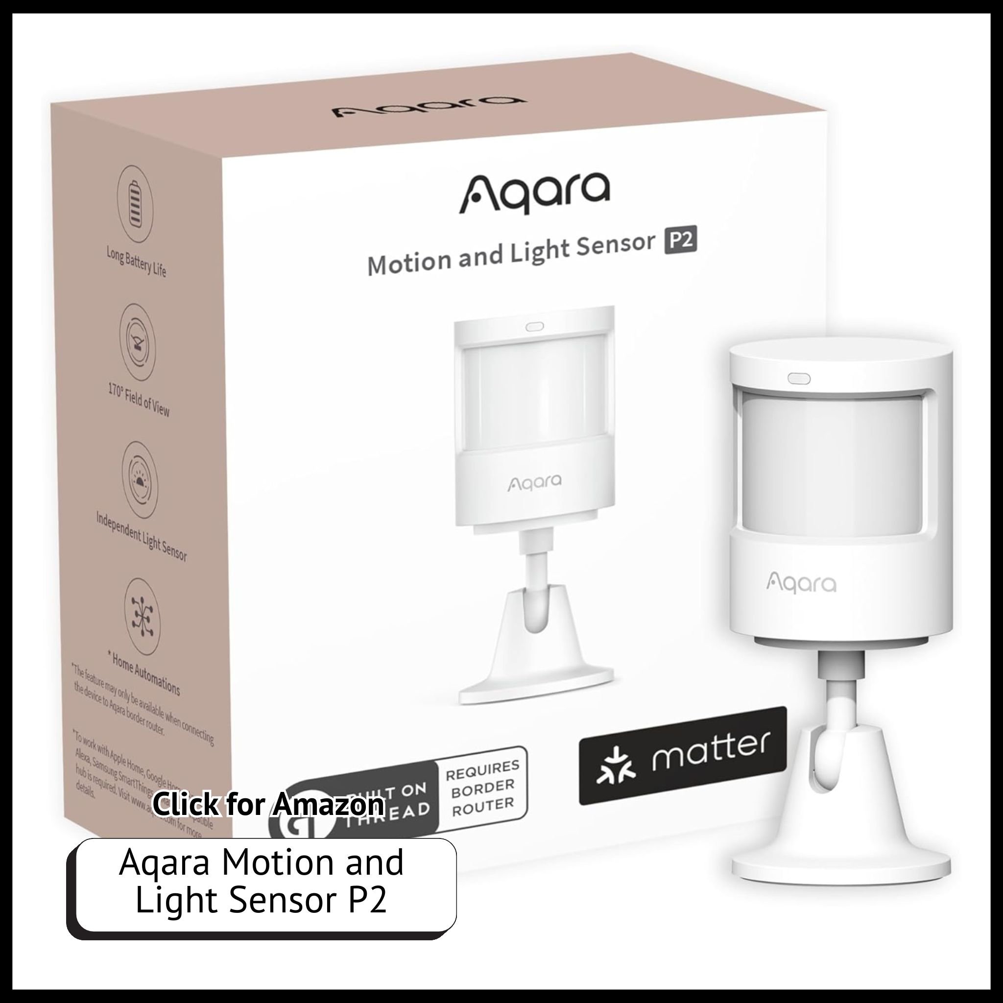 Aqara P2 Motion & Light Sensor – Matter over Thread smart sensor for HomeKit, lighting automation, and home security.