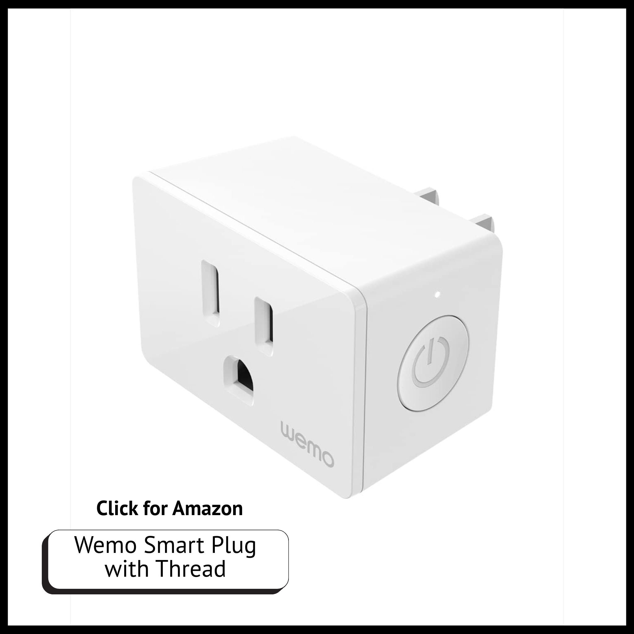 Wemo Smart Plug with Thread – Apple HomeKit-compatible outlet for remote control, energy tracking, smart home integration.