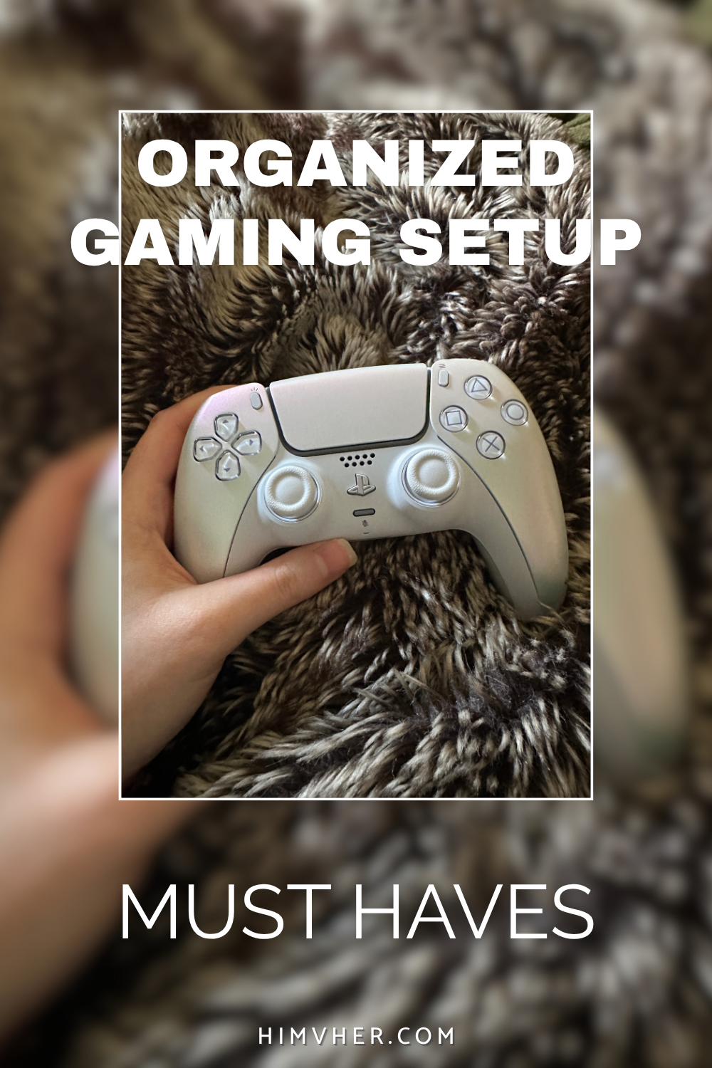 Hand holding a white PS5 controller on a textured faux fur blanket, representing organized gaming setup must-have accessories for PlayStation gamers