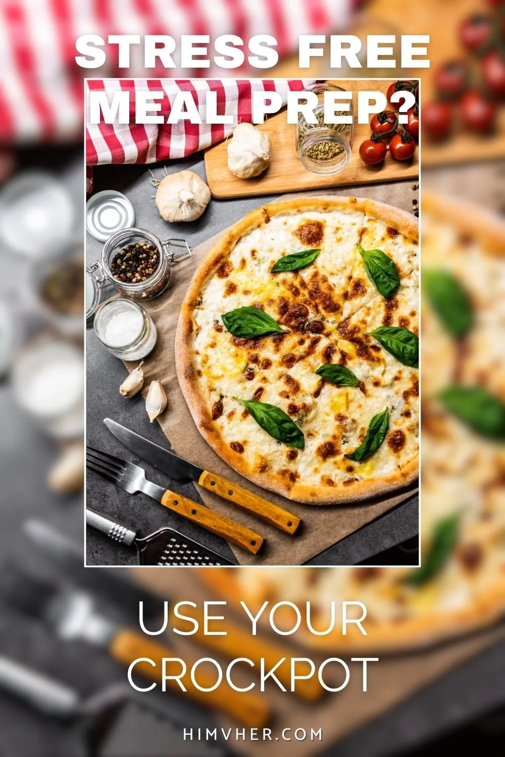 Cheese pizza with basil surrounded by garlic, spices, and tomatoes promoting stress-free crockpot meal prep tips