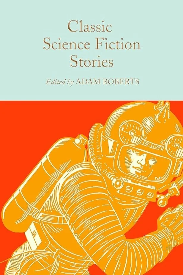 The cover of Classic Science Fiction stories. It shows an illustration of a person wearing what looks like a space suit.