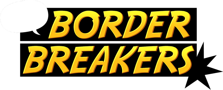 Border Breakers