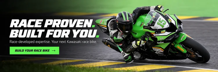 Race proven. Built for you. Race-developed expertise. Your next Kawasaki race bike.