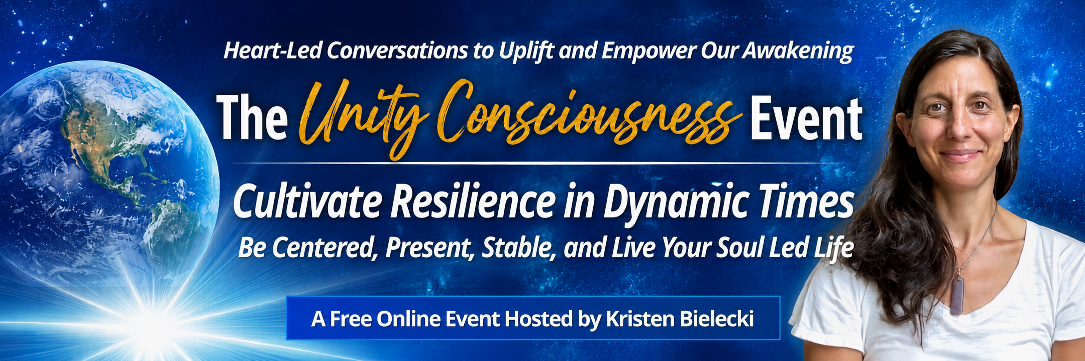 The Unity Consciousness Event — Cultivate Resilience in Dynamic Times