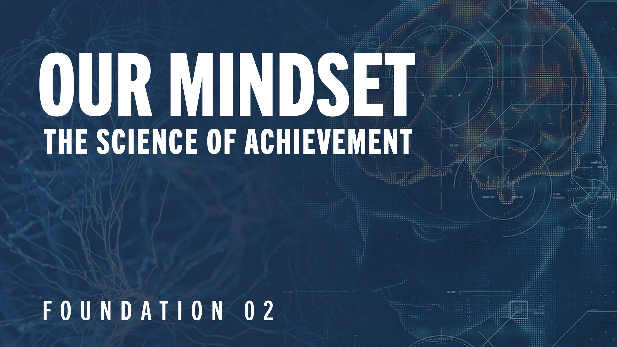 Foundation 02: Our Mindset