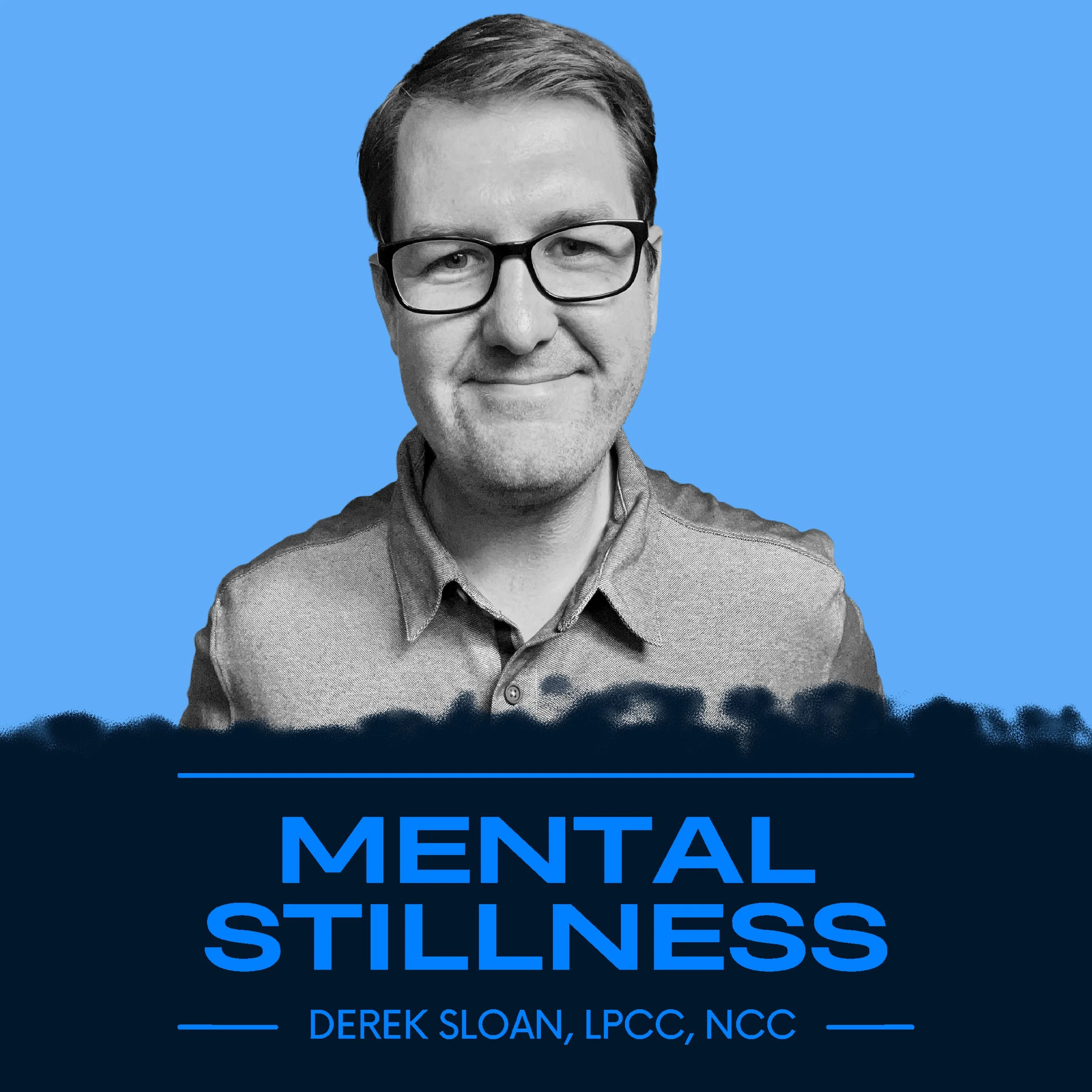 Mental Stillness Podcast