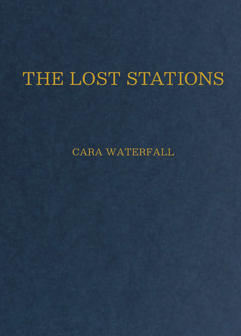 The Lost Stations by Cara Waterfall book cover