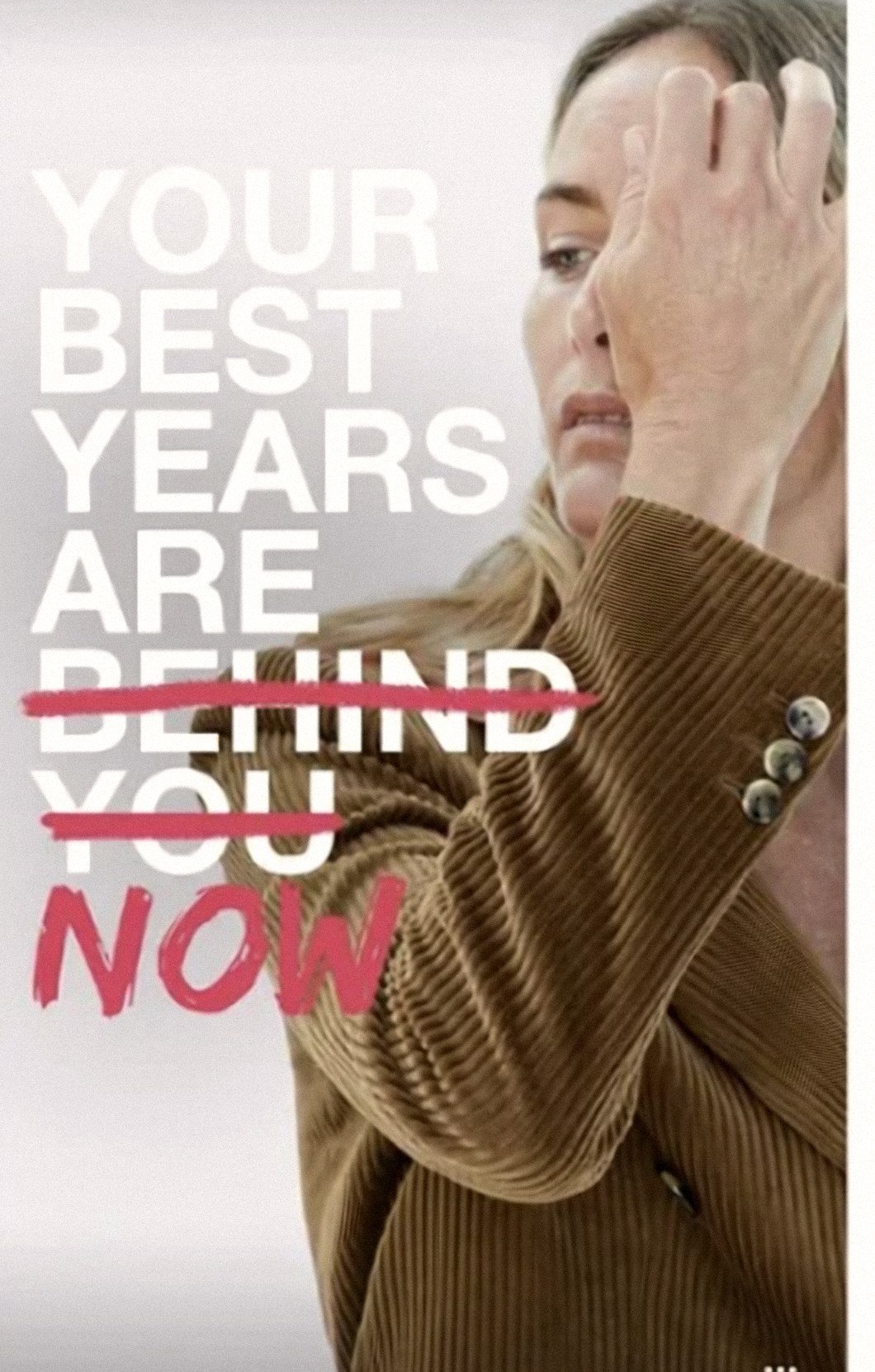 Your best years are behind you, rewritten: your best years are now